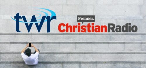 TWR & Premier Christian Radio